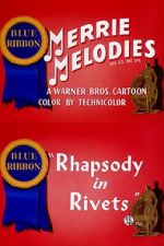 Watch Rhapsody in Rivets (Short 1941) Primewire