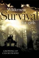 Watch Wilderness Survival for Girls Primewire