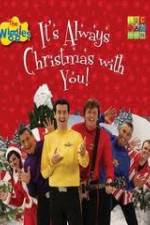 Watch The Wiggles: It's Always Christmas With You! Primewire