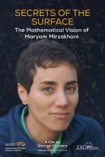 Watch Secrets of the Surface: The Mathematical Vision of Maryam Mirzakhani Primewire