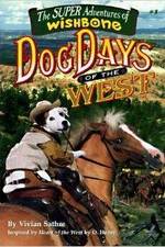 Watch Wishbone's Dog Days of the West Primewire