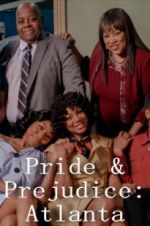 Watch Pride & Prejudice: Atlanta Primewire