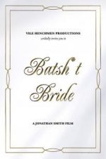 Watch Batsh*t Bride Primewire
