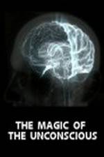 Watch The Magic of the Unconscious Primewire