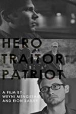 Watch Hero. Traitor. Patriot Primewire