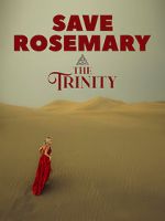 Watch Save Rosemary: The Trinity Primewire