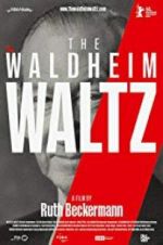 Watch The Waldheim Waltz Primewire