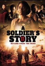 Watch A Soldier\'s Story 2: Return from the Dead Primewire