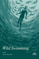 Watch Wild Swimming with Alice Roberts Primewire