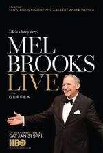 Watch Mel Brooks Live at the Geffen (TV Special 2015) Primewire