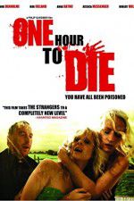 Watch One Hour to Die Primewire