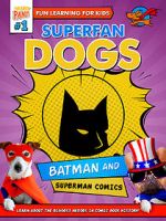Watch Superfan Dogs: Batman and Superman Comics Primewire