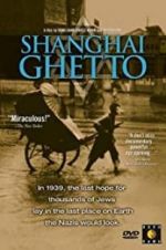 Watch Shanghai Ghetto Primewire