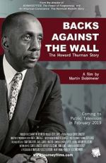 Watch Backs Against the Wall: The Howard Thurman Story Primewire
