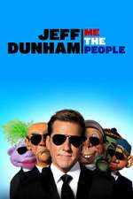 Watch Jeff Dunham: Me the People (TV Special 2022) Primewire