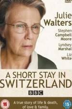 Watch A Short Stay in Switzerland Primewire