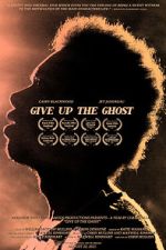 Watch Give Up the Ghost Primewire