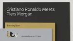 Watch Cristiano Ronaldo Meets Piers Morgan Primewire