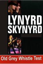 Watch Lynyrd Skynyrd - Old Grey Whistle Primewire