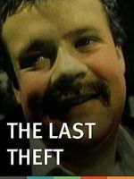 Watch The Last Theft Primewire