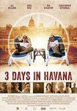 Watch Three Days in Havana Primewire