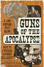 Watch Guns of the Apocalypse Primewire