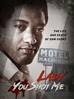 Watch Lady You Shot Me: Life and Death of Sam Cooke Primewire