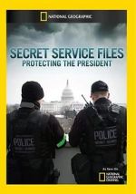 Watch Secret Service Files: Protecting the President Primewire