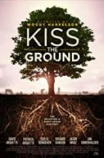 Watch Kiss the Ground Primewire