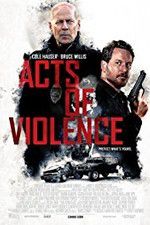 Watch Acts of Violence Primewire
