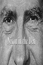 Watch Nixon In The Den Primewire