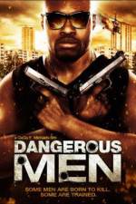 Watch Dangerous Men: First Chapter Primewire