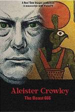 Watch Aleister Crowley The Beast 666 Primewire