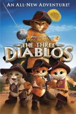 Watch Puss in Boots The Three Diablos Primewire