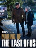 Watch Making of \'The Last of Us\' Primewire