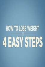 Watch How to Lose Weight in 4 Easy Steps Primewire