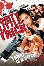 Watch Dirty Little Trick Primewire