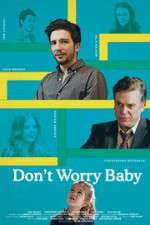 Watch Don't Worry Baby Primewire
