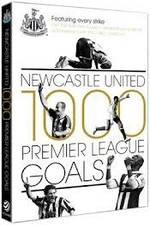 Watch Newcastle United 1000 Premier League Goals Primewire