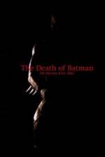 Watch The Death of Batman Primewire