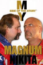 Watch My Side of the Story Nikita vs Magnum Primewire