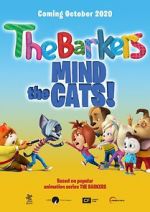 Watch Barkers: Mind the Cats! Primewire