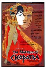 Watch The Notorious Cleopatra Primewire