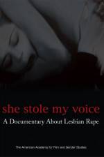 Watch She Stole My Voice: A Documentary about Lesbian Rape Primewire