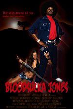 Watch Bloodsucka Jones Primewire