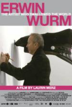 Watch Erwin Wurm - The Artist Who Swallowed the World Primewire