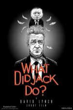 Watch What Did Jack Do? Primewire