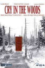 Watch Cry in the Woods Primewire