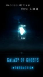 Watch Galaxy of Ghosts: Introduction Primewire