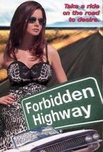 Watch Forbidden Highway Primewire